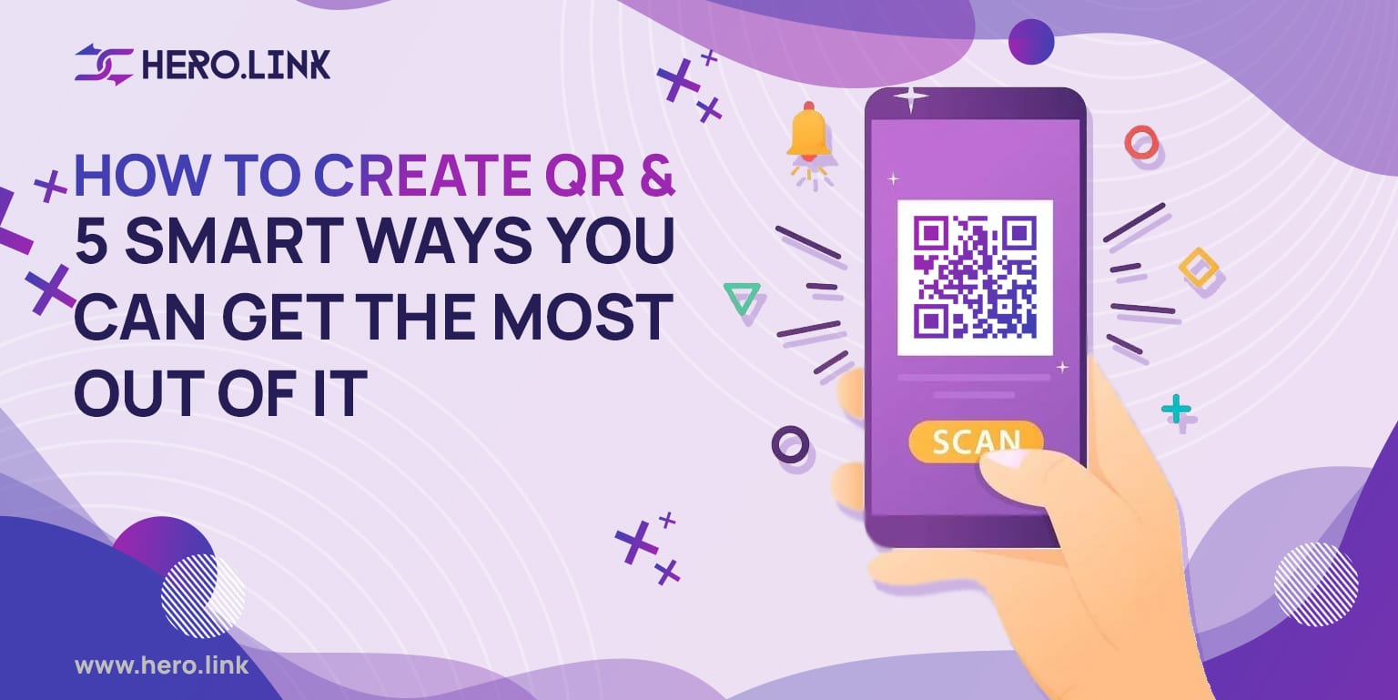 How to Make a QR Code and 5 Great Ways You Can Get the Most Out of It